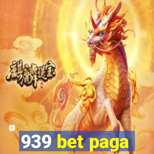 939 bet paga